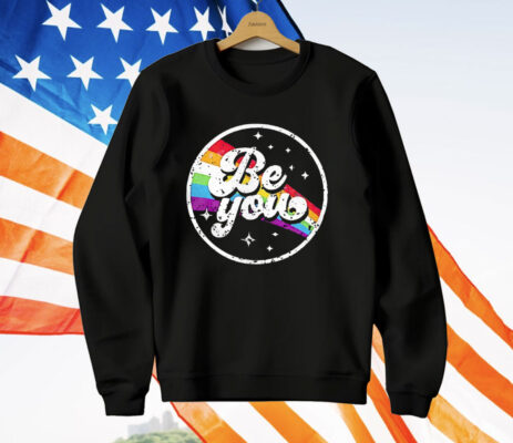Be You T-Shirt