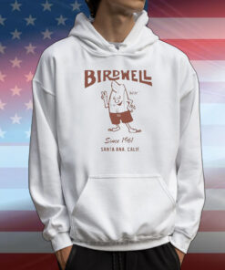 Birdwell Santa Ana, Calif Since 1961 T-Shirt
