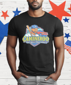 Caminero Yah Caminero Woah Caminero T-Shirt