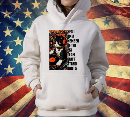 Cat DJ Yes I Am A Member Of The CSI T-Shirt