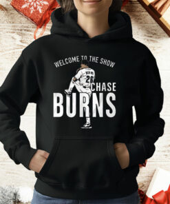 Chase Burns Welcome To The Show T-Shirt