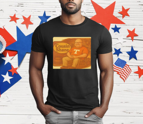 Cousin Cracker Shane Tennessee Volunteers T-Shirt