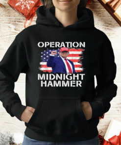 Donald Trump Operation Midnight Hammer T-Shirt