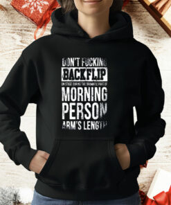Don't Flipping Backflip T-Shirt