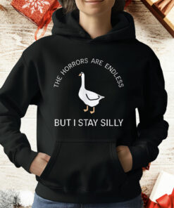 Duck The Horrors Endless But I Stay Silly T-Shirt