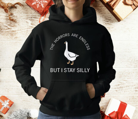 Duck The Horrors Endless But I Stay Silly T-Shirt