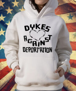 Dykes Against Deportation Queer Immigrant Solidarity T-Shirt