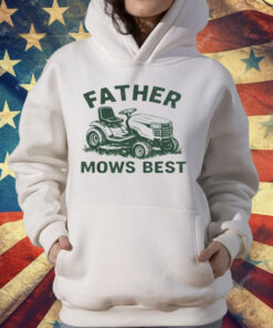 Father Mows Best T-Shirt