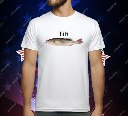 Fih Funny Misspelled T-Shirt