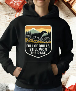 Full Of Puills Still Won The Race T-Shirt