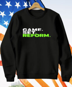 Game Set Reform Tennis T-Shirt