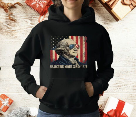 George Washington Rejecting Kings Since 1776 T-Shirt