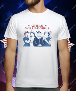 Girl Will Be Girls Patriotic Feminist 4th Of July USA Premium T-Shirt