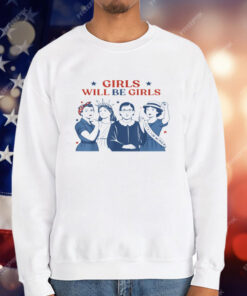 Girl Will Be Girls Patriotic Feminist 4th Of July USA Premium T-Shirt