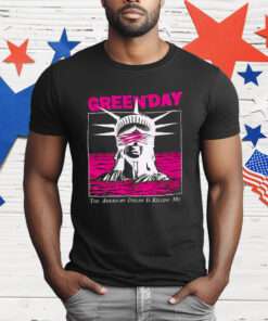 Green Day Blindfolded Lady Liberty The American Dream Is Killing Me T-Shirt