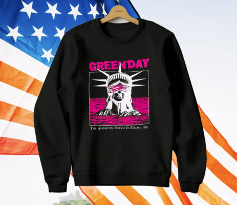 Green Day Blindfolded Lady Liberty The American Dream Is Killing Me T-Shirt