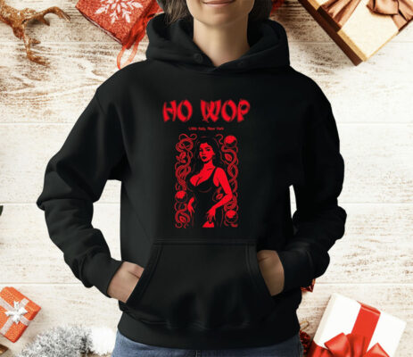 Ho Wop little Italy New York T-Shirt