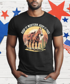 Horse Keep It Western Keep It Free T-Shirt