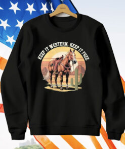 Horse Keep It Western Keep It Free T-Shirt
