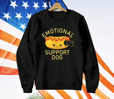 Hot Dog Emotional Support Dog You Can Do It T-Shirt