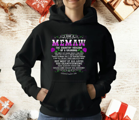 I Am A Proud Memaw The Country Version Of A Grandma T-Shirt
