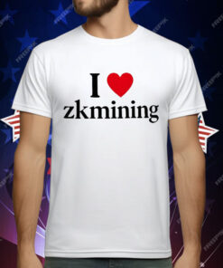 I Love Zkmining T-Shirt