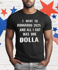 I Went To Bonnaroo 2025 And All I Got Was One Dolla T-Shirt