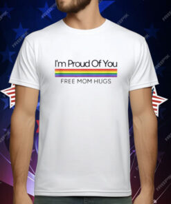 I'm Proud Of You Free Mom Hugs Rainbow Gay Pride Dyed Heavyweight T-Shirt