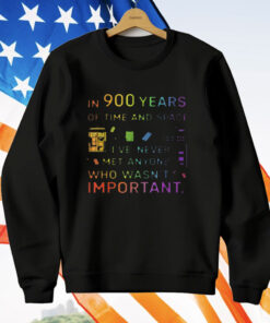 In 900 Years Of Time And Space T-Shirt