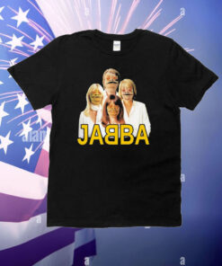 Jabba Abba T-Shirt