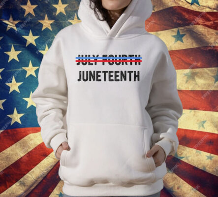 July Ourth Juneteenth T-Shirt