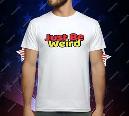 Just Be Weird Premium Youth T-Shirt
