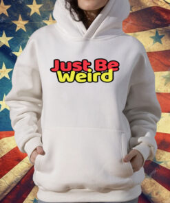 Just Be Weird Premium Youth T-Shirt