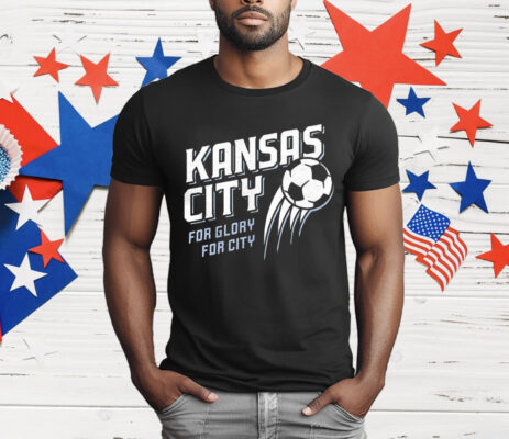 Kansas City Soccer For Glory For City T-Shirt