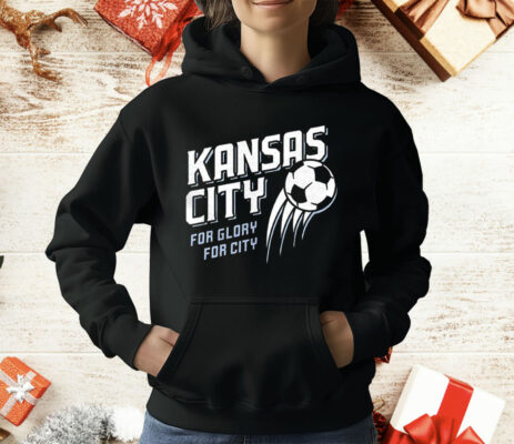 Kansas City Soccer For Glory For City T-Shirt