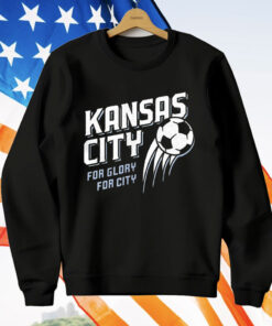 Kansas City Soccer For Glory For City T-Shirt