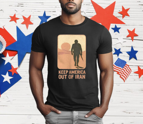 Keep America Out Of Lran T-Shirt