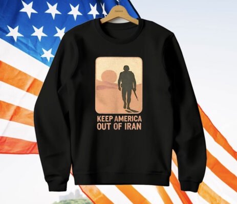 Keep America Out Of Lran T-Shirt