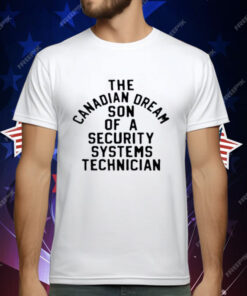 Kevin Owens The Canadian Dream Son Of A Security Technician T-Shirt