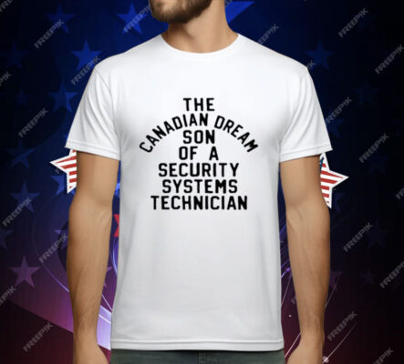 Kevin Owens The Canadian Dream Son Of A Security Technician T-Shirt