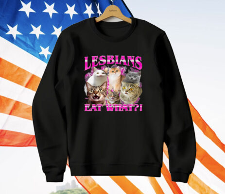 Lesbians Eat What Funny Cat Gay Pride Month T-Shirt