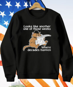 Looks Like Another One Of Those Weeks Where T-Shirt