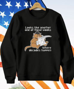 Looks Like Another One Of Those Weeks Where T-Shirt