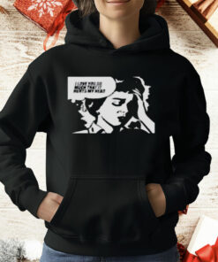 Love You So Much That It Hurts My Head T-Shirt