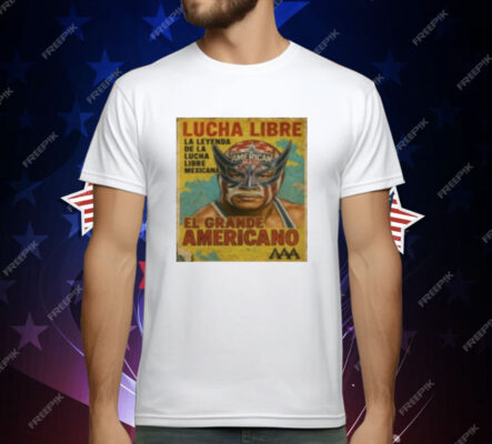 Lucha Libre El Grande Americano Aaa T-Shirt