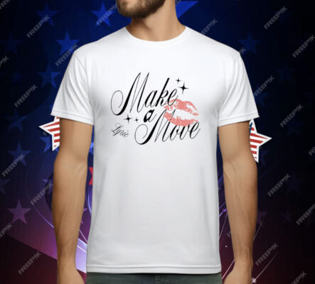 Lyric Kiss Make A Move T-Shirt