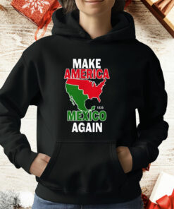 Make America Mexico Again 1835 T-Shirt