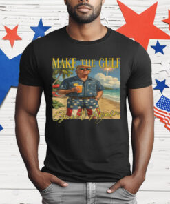 Make The Gulf Great Again T-Shirt