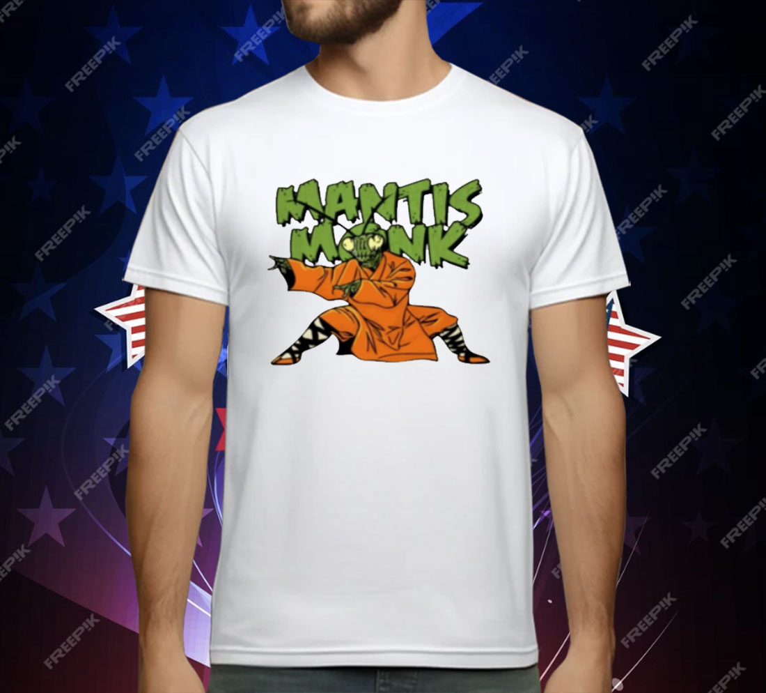 Mantis Monk T-Shirt Mantis Monk T-Shirt