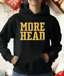 More Head State T-Shirt